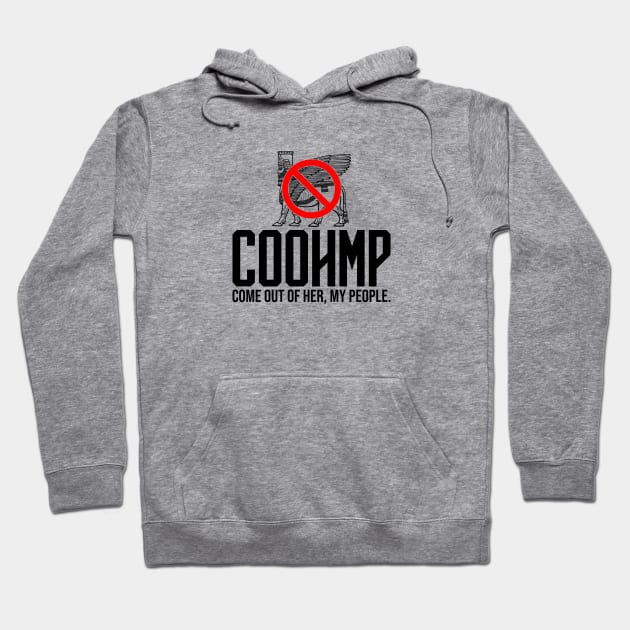 COOHMP Babylon - Come Out Of Her My People - Black Hoodie by erock